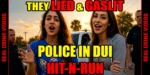 DUI Hit and Run Crash on Police Bodycam