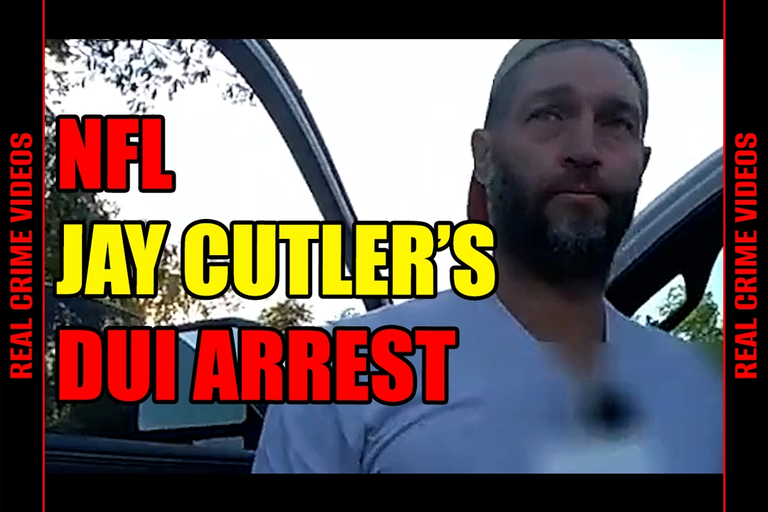 Police Bodycam of NFL Star Jay Cutlers DUI Arrest